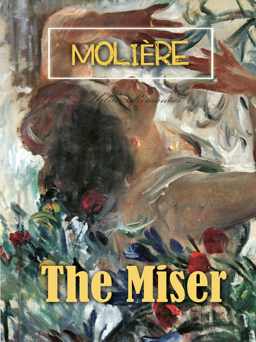Title details for The Miser by Molière - Available